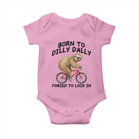 Funny Sloth Lover Baby Onesie Born To Dilly Dally Forced To Lock In
