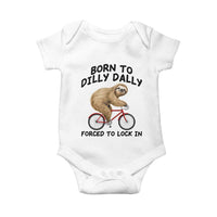 Funny Sloth Lover Baby Onesie Born To Dilly Dally Forced To Lock In