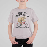 Funny Sloth Lover T Shirt For Kid Born To Dilly Dally Forced To Lock In