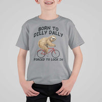 Funny Sloth Lover T Shirt For Kid Born To Dilly Dally Forced To Lock In