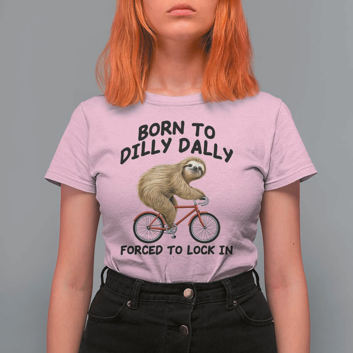 Funny Sloth Lover T Shirt For Women Born To Dilly Dally Forced To Lock In