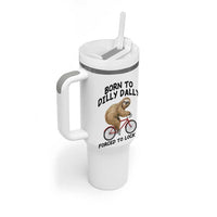Funny Sloth Lover Tumbler With Handle Born To Dilly Dally Forced To Lock In