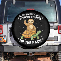 Funny Sloth Riding Turtle Spare Tire Cover Born To Dilly Dally Forced To Pick Up The Pace