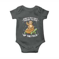 Funny Sloth Riding Turtle Baby Onesie Born To Dilly Dally Forced To Pick Up The Pace