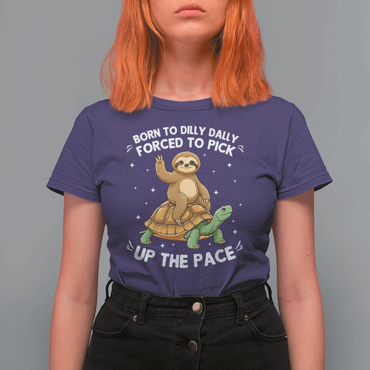 Funny Sloth Riding Turtle T Shirt For Women Born To Dilly Dally Forced To Pick Up The Pace