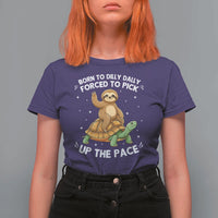 Funny Sloth Riding Turtle T Shirt For Women Born To Dilly Dally Forced To Pick Up The Pace