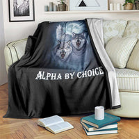 Human By Chance Alpha By Choice Throw Blanket Funny Alpha Wolf Meme