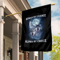 Human By Chance Alpha By Choice Garden Flag Funny Alpha Wolf Meme