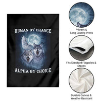 Human By Chance Alpha By Choice Garden Flag Funny Alpha Wolf Meme