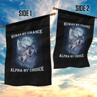 Human By Chance Alpha By Choice Garden Flag Funny Alpha Wolf Meme