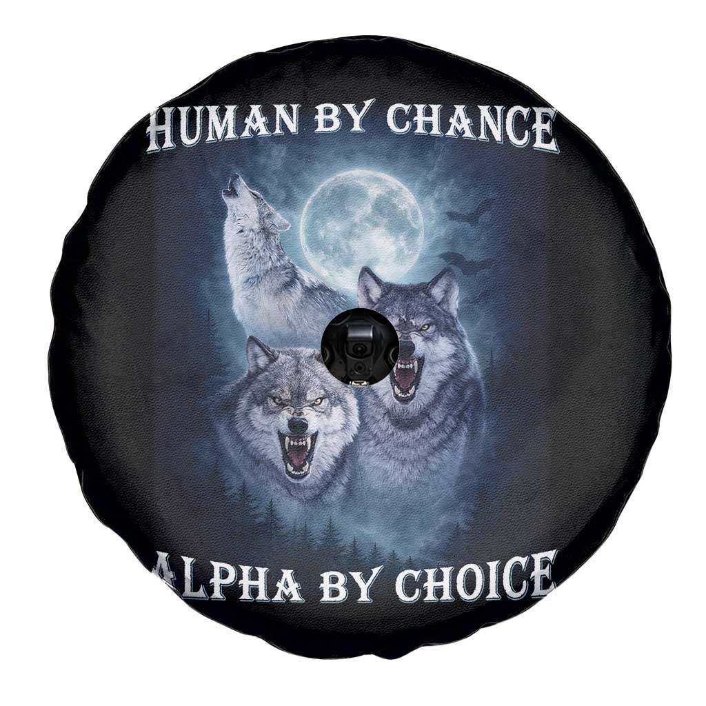 Human By Chance Alpha By Choice Spare Tire Cover Funny Alpha Wolf Meme