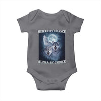 Human By Chance Alpha By Choice Baby Onesie Funny Alpha Wolf Meme