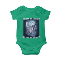 Human By Chance Alpha By Choice Baby Onesie Funny Alpha Wolf Meme