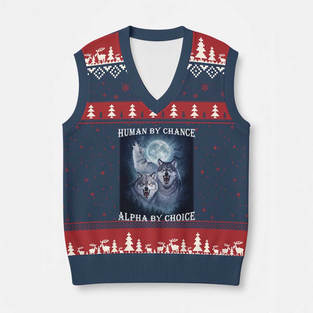 Human By Chance Alpha By Choice V-Neck Knit Sweater Vest Funny Alpha Wolf Meme