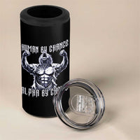 Funny Cringe Werewolf Memes 4 in 1 Can Cooler Tumbler Human By Chance Alpha By Choice