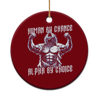 Funny Cringe Werewolf Memes Ceramic Ornament Human By Chance Alpha By Choice