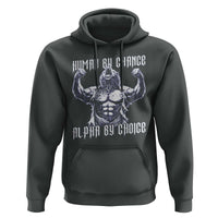 Funny Cringe Werewolf Memes Hoodie Human By Chance Alpha By Choice
