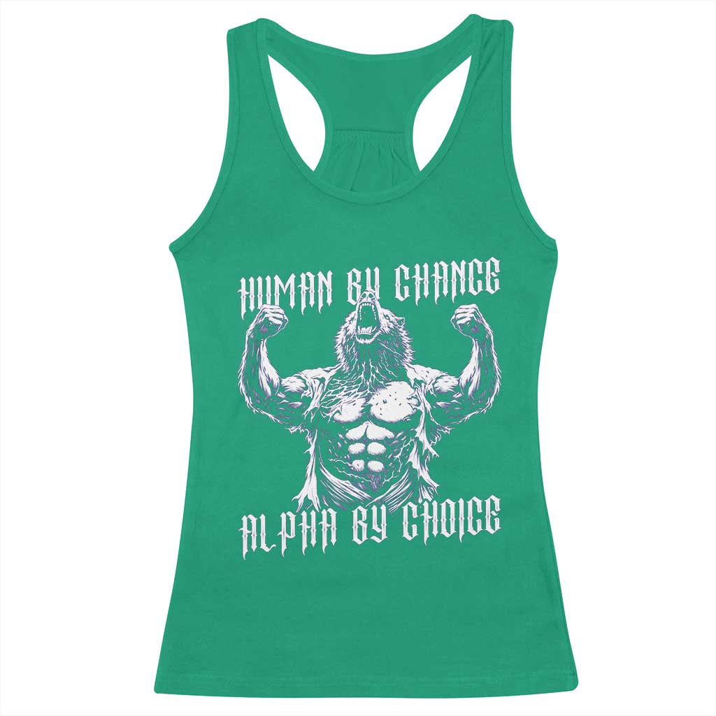 Funny Cringe Werewolf Memes Racerback Tank Top Human By Chance Alpha By Choice