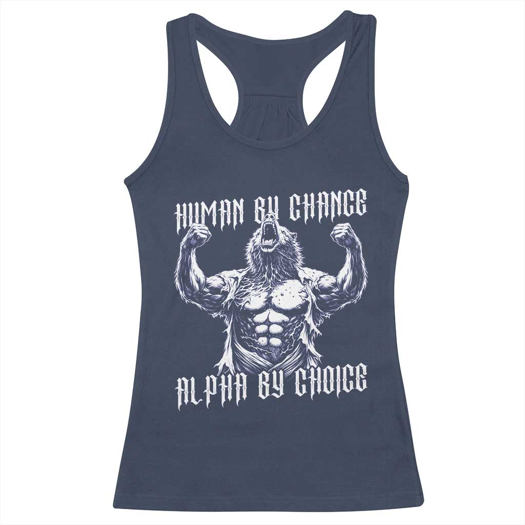 Funny Cringe Werewolf Memes Racerback Tank Top Human By Chance Alpha By Choice