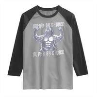 Funny Cringe Werewolf Memes Raglan Shirt Human By Chance Alpha By Choice