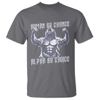 Funny Cringe Werewolf Memes T Shirt Human By Chance Alpha By Choice