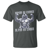 Funny Cringe Werewolf Memes T Shirt Human By Chance Alpha By Choice