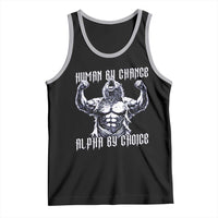 Funny Cringe Werewolf Memes Tank Top Human By Chance Alpha By Choice