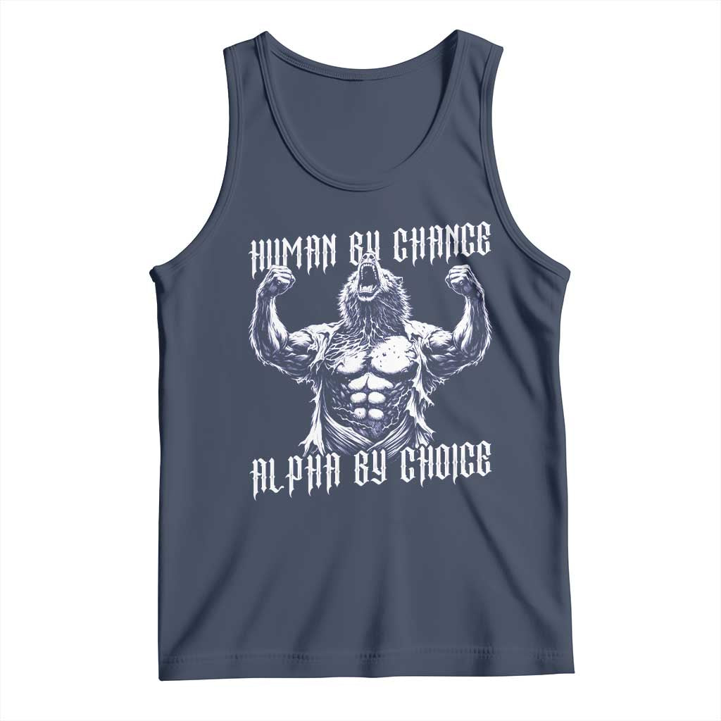 Funny Cringe Werewolf Memes Tank Top Human By Chance Alpha By Choice
