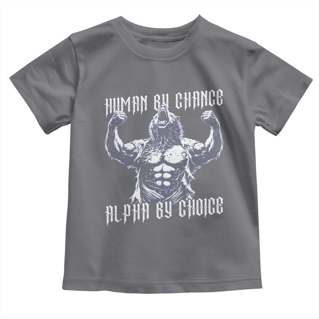 Funny Cringe Werewolf Memes Toddler T Shirt Human By Chance Alpha By Choice