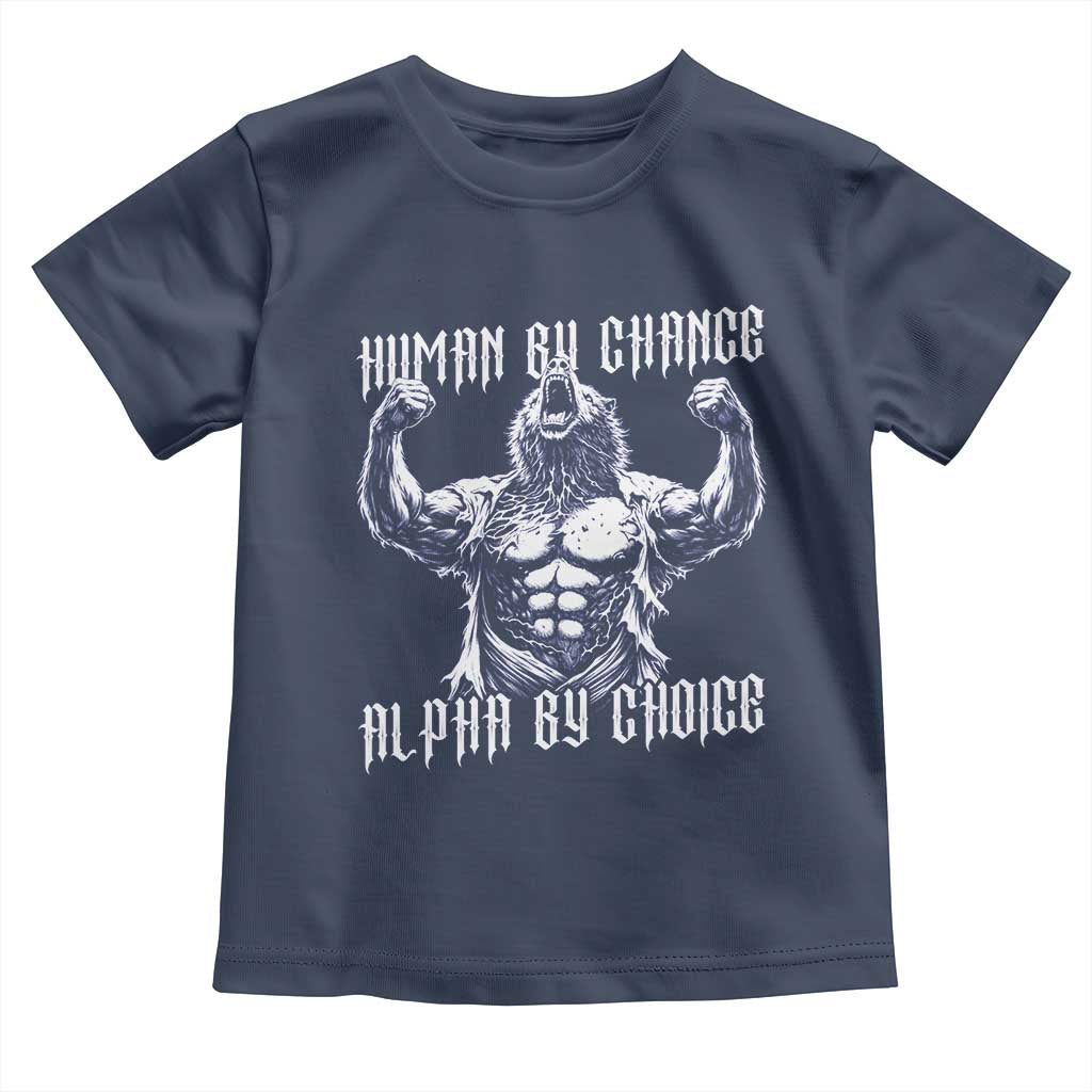 Funny Cringe Werewolf Memes Toddler T Shirt Human By Chance Alpha By Choice