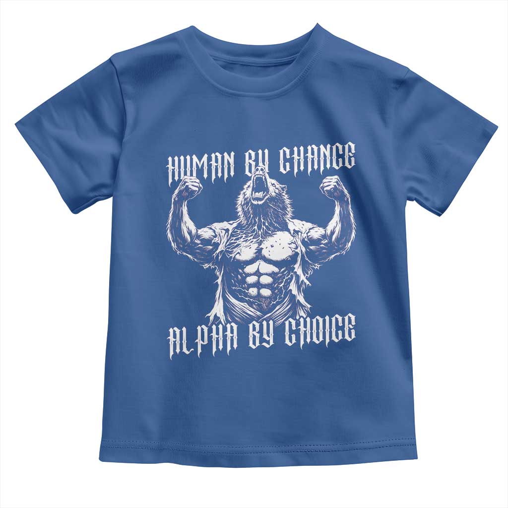 Funny Cringe Werewolf Memes Toddler T Shirt Human By Chance Alpha By Choice