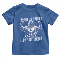 Funny Cringe Werewolf Memes Toddler T Shirt Human By Chance Alpha By Choice