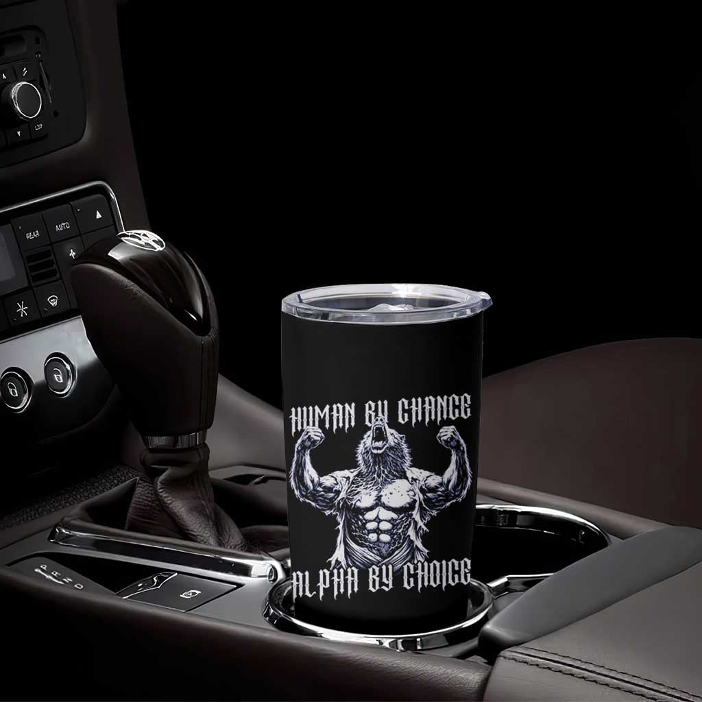Funny Cringe Werewolf Memes Tumbler Cup Human By Chance Alpha By Choice