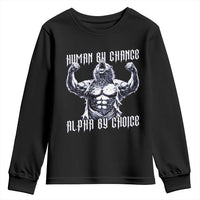 Funny Cringe Werewolf Memes Youth Sweatshirt Human By Chance Alpha By Choice