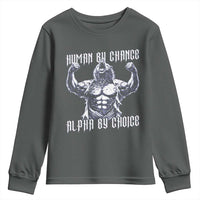 Funny Cringe Werewolf Memes Youth Sweatshirt Human By Chance Alpha By Choice