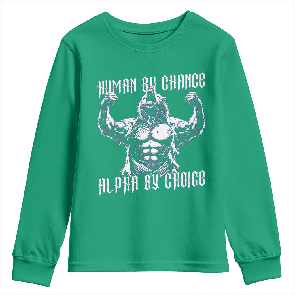 Funny Cringe Werewolf Memes Youth Sweatshirt Human By Chance Alpha By Choice