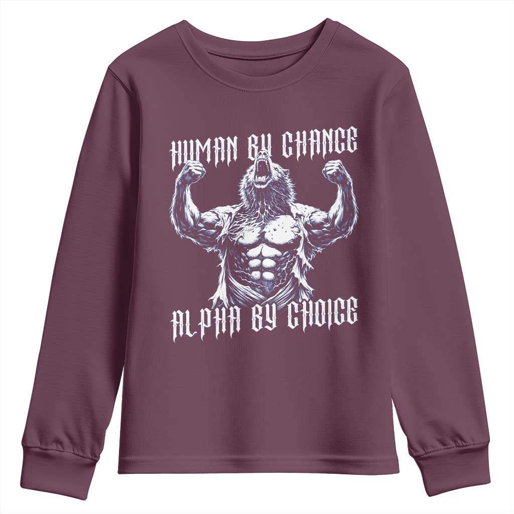 Funny Cringe Werewolf Memes Youth Sweatshirt Human By Chance Alpha By Choice