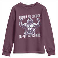 Funny Cringe Werewolf Memes Youth Sweatshirt Human By Chance Alpha By Choice