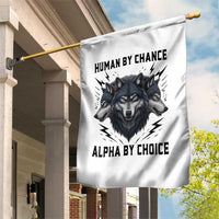 Alpha By Choice Human By Chance Wolf Mindset Quote Garden Flag