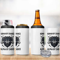 Alpha By Choice Human By Chance Wolf Mindset Quote 4 in 1 Can Cooler Tumbler