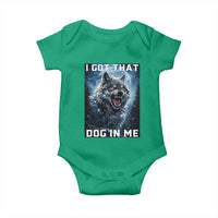 Funny Werewolf Meme Unhinged Baby Onesie I Got That Dog In Me
