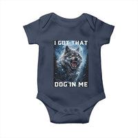 Funny Werewolf Meme Unhinged Baby Onesie I Got That Dog In Me