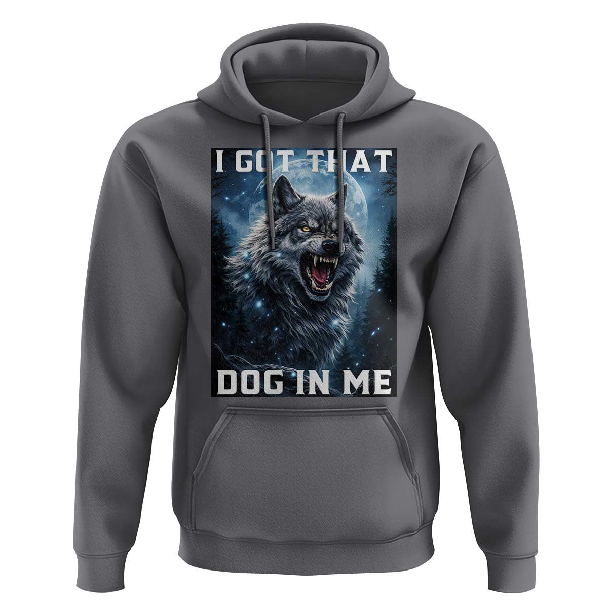 Funny Werewolf Meme Unhinged Hoodie I Got That Dog In Me
