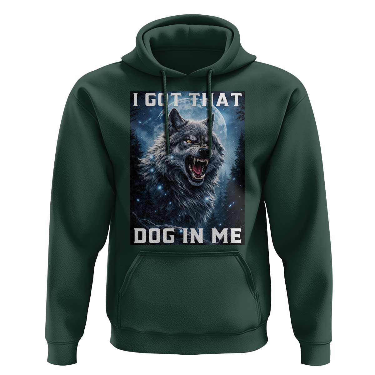 Funny Werewolf Meme Unhinged Hoodie I Got That Dog In Me