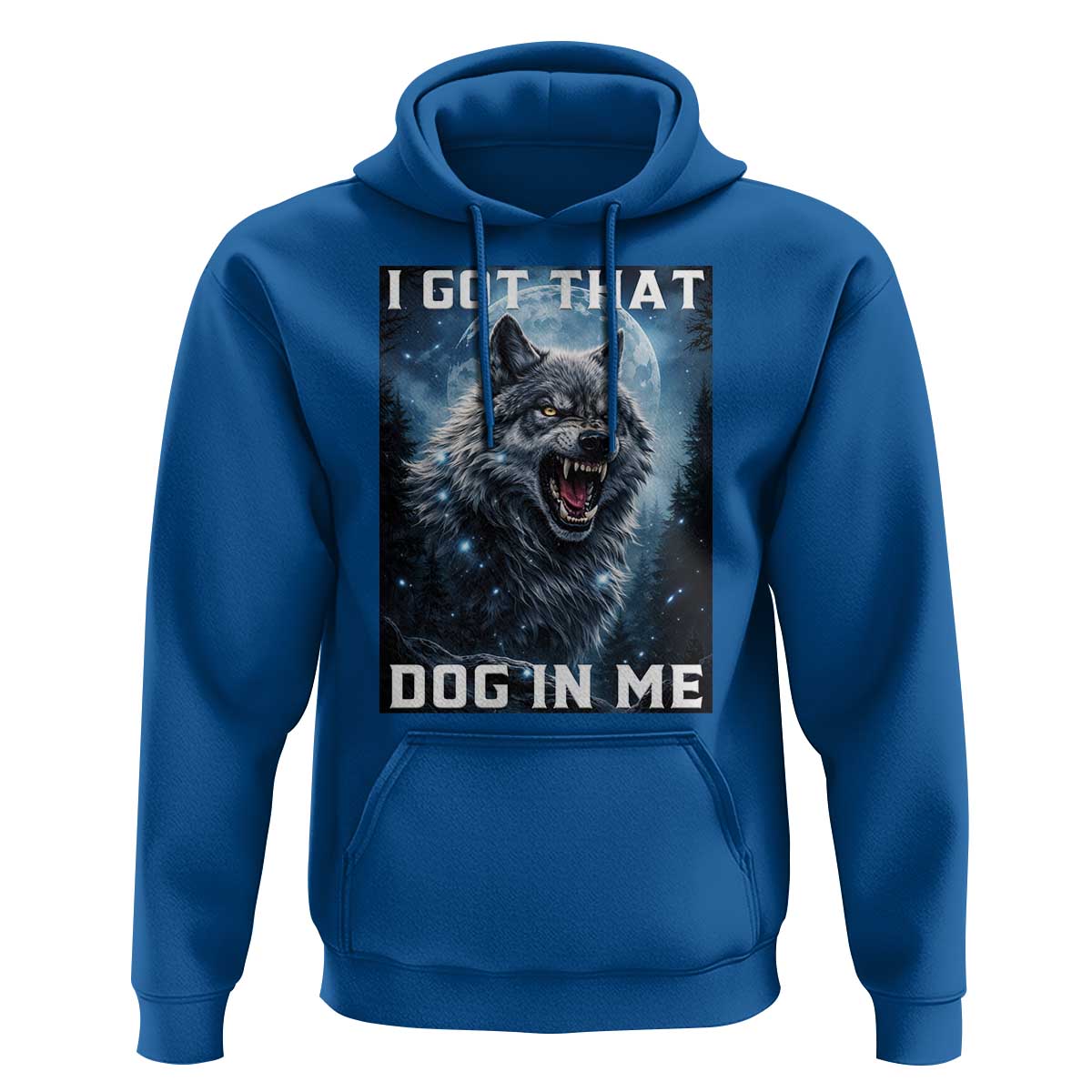 Funny Werewolf Meme Unhinged Hoodie I Got That Dog In Me