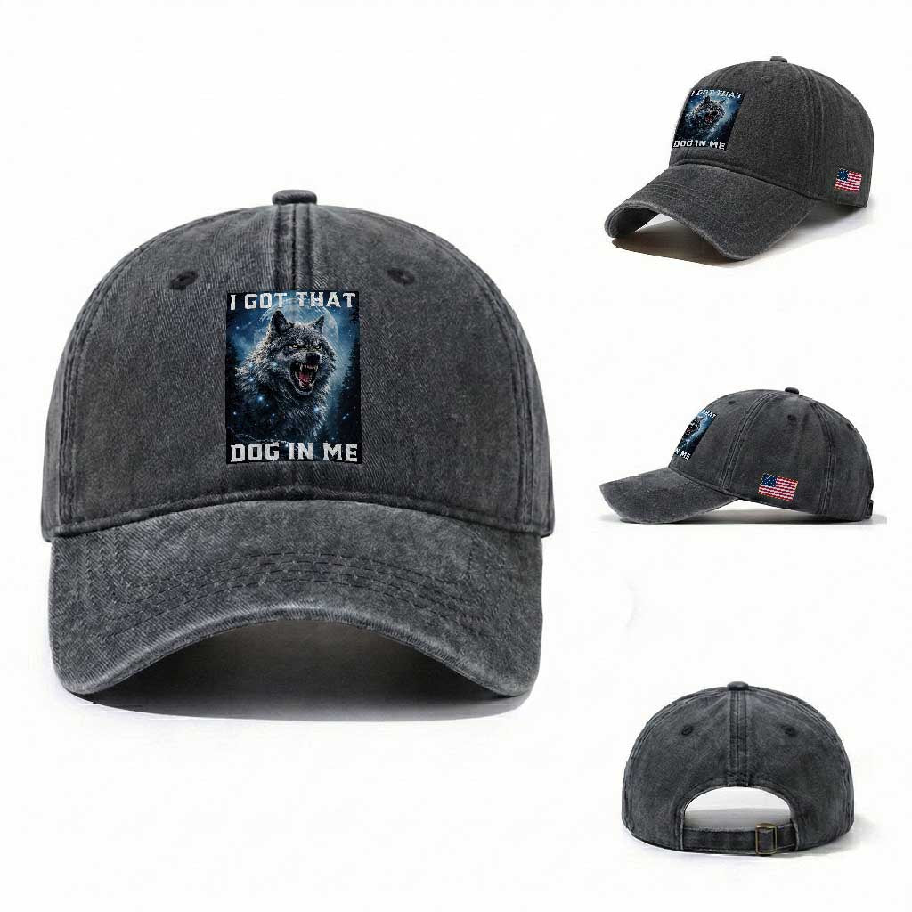 Funny Werewolf Meme Unhinged Washed Cotton Baseball Cap I Got That Dog In Me