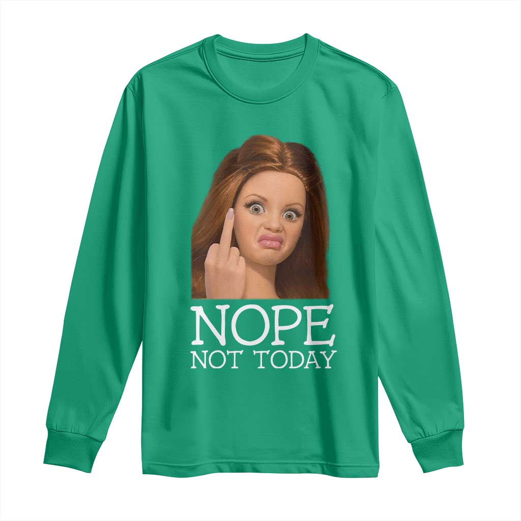 Funny Doll Face Disgusted Long Sleeve Shirt Nope Not Today Meme