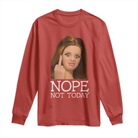 Funny Doll Face Disgusted Long Sleeve Shirt Nope Not Today Meme