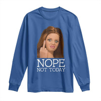 Funny Doll Face Disgusted Long Sleeve Shirt Nope Not Today Meme