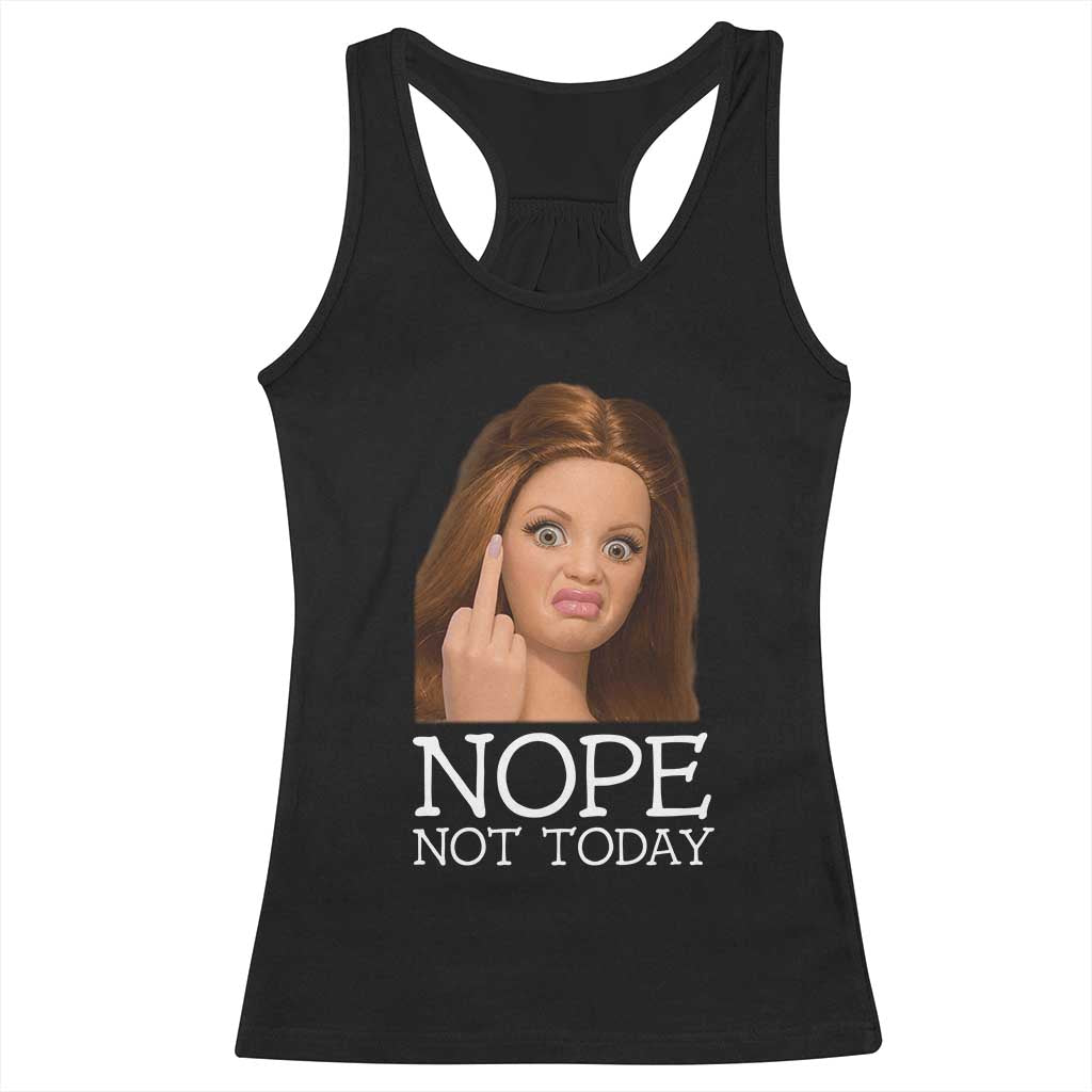Funny Doll Face Disgusted Racerback Tank Top Nope Not Today Meme